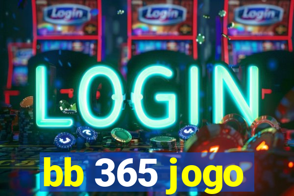 bb 365 jogo